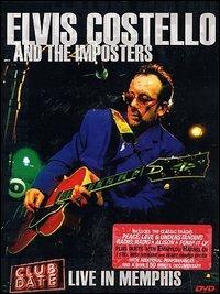 Elvis Costello & The Imposters. Club Date. Live In Memphis (DVD) - DVD di Elvis Costello,Imposters