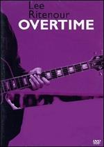 Lee Ritenour. Overtime (2 DVD)