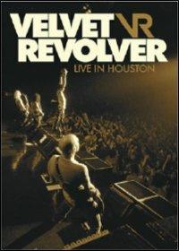 Velvet Revolver. Live in Houston (DVD) - DVD di Velvet Revolver