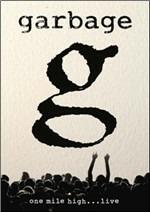 Garbage. One Mile High... Live (DVD) - DVD di Garbage