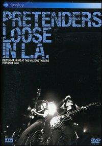Pretenders. Loose In L.A. (DVD) - DVD di Pretenders
