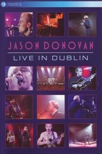 Jason Donovan. Live in Dublin (DVD) - DVD di Jason Donovan