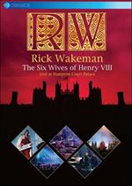 Rick Wakeman. The Six Wives Of Henry VIII. Live At Hampton Court Palace (DVD)