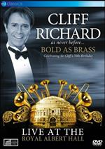 Cliff Richard. Bold as Brass. Live at the Royal Albert Hall