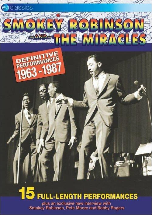 Smokey Robinson & The Miracles. The Definitive Performances: 1963 To 1987 (DVD) - DVD di Smokey Robinson,Miracles