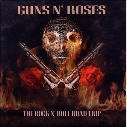 The Rock & Roll Road Trip - CD Audio di Guns N' Roses
