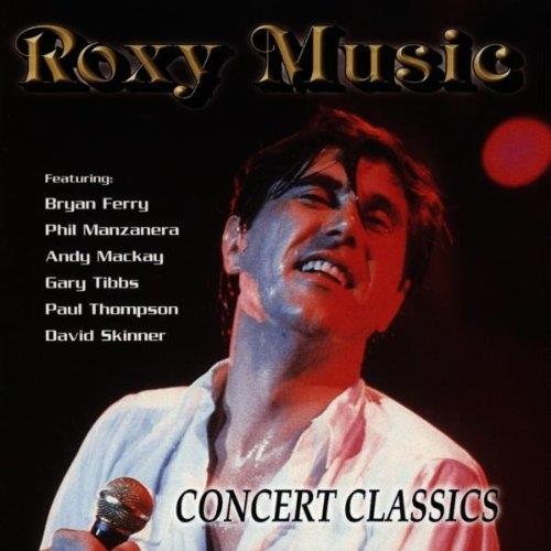 Concert Classics - CD Audio di Roxy Music