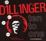 Ten to One - CD Audio di Dillinger