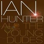 Ian Hunter. All The Young Dudes (DVD)