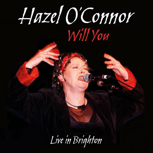 Will You Live in Brighton - CD Audio + DVD di Hazel O'Connor