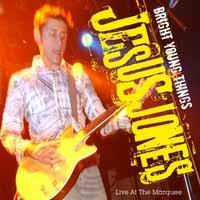 Bright Young Things - Live At The Marquee - CD Audio + DVD di Jesus Jones