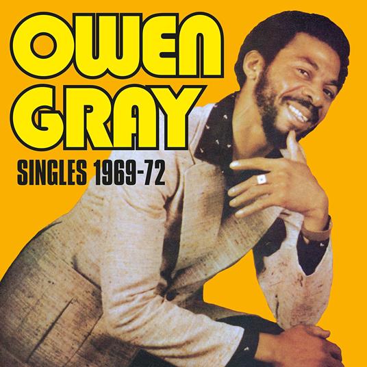 Singles 1969-1972 - CD Audio di Owen Gray