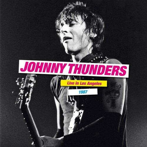 Live In Los Angeles 1987 - Vinile LP di Johnny Thunders