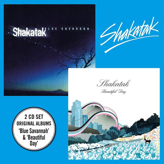 Blue Savannah + Beautiful Day - CD Audio di Shakatak