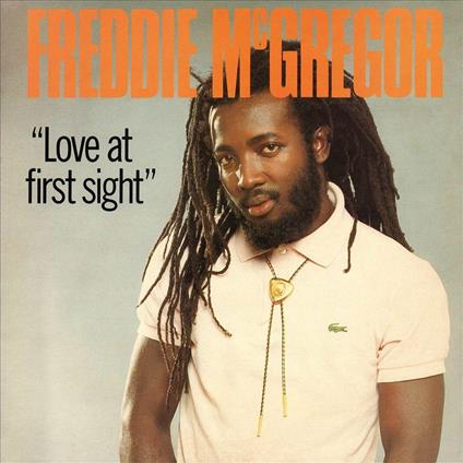 Love at First Sight - Vinile LP di Freddie McGregor