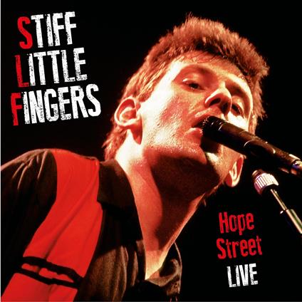 Hope Street Live - Vinile LP di Stiff Little Fingers