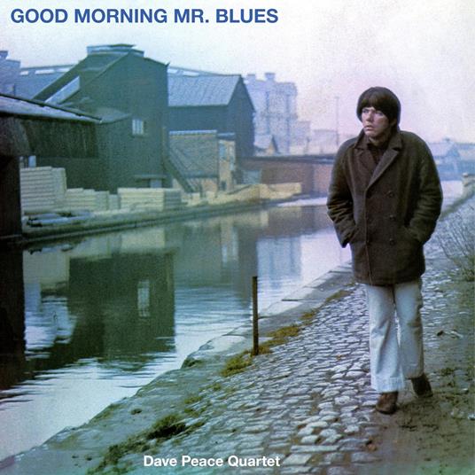 Good Morning Mr Blues - CD Audio di Dave Peace