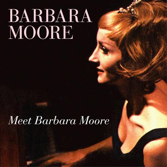 Meet Barbara Moore - CD Audio di Barbara Moore