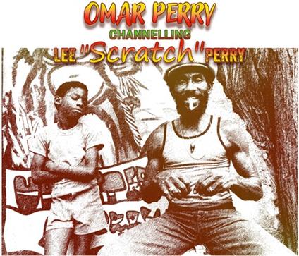 Channelling Lee Scratch Perry - Vinile LP di Omar Perry