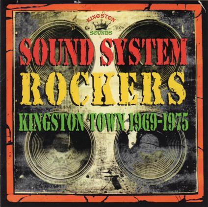 Sound System Rockers Kingston Sounds 1969-1975 - CD Audio