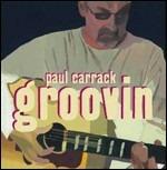 Groovin' - CD Audio di Paul Carrack