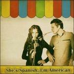 She's Spanish, I'm American Ep