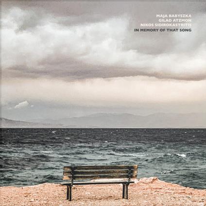 In Memory Of That Song - Vinile LP di Gilad Atzmon,Nikos Sidirokastritis