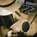 Livin' Lovin' & Doin'. A Retrospective - CD Audio di Eric Bibb