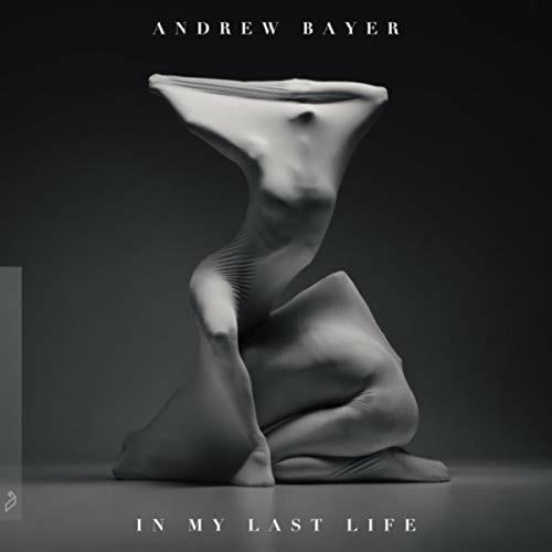 In My Last Life - CD Audio di Andrew Bayer
