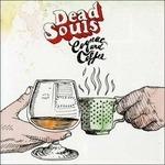 Coffee and Cognac - CD Audio di Dead Souls
