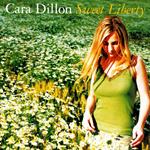 Cara Dillon - Sweet Liberty