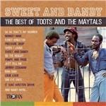 Sweet and Dandy. The Best of Toots and the Maytals - CD Audio di Toots & the Maytals
