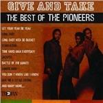 Give and Take. The Best of the Pioneers