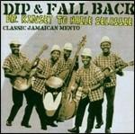 Dip & Fall Back! Classic Jamaican Mento