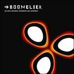 Halfway Between Tomorrow and Yesterday - CD Audio di Boomclick
