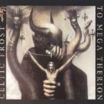 To Mega Therion - CD Audio di Celtic Frost