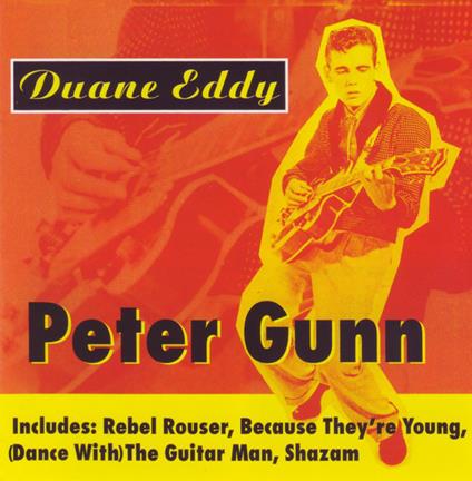 Peter Gunn - CD Audio di Duane Eddy