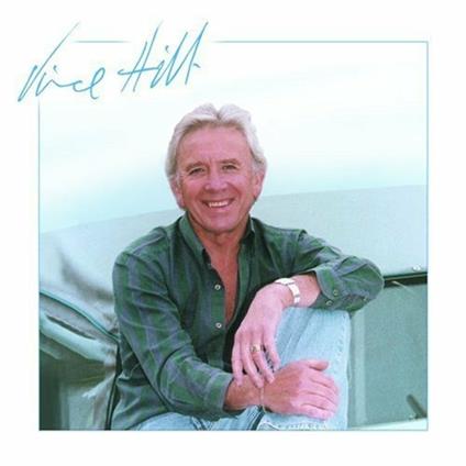 Vince Hill - CD Audio di Vince Hill