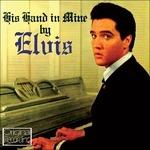 His Hand in Mine - CD Audio di Elvis Presley