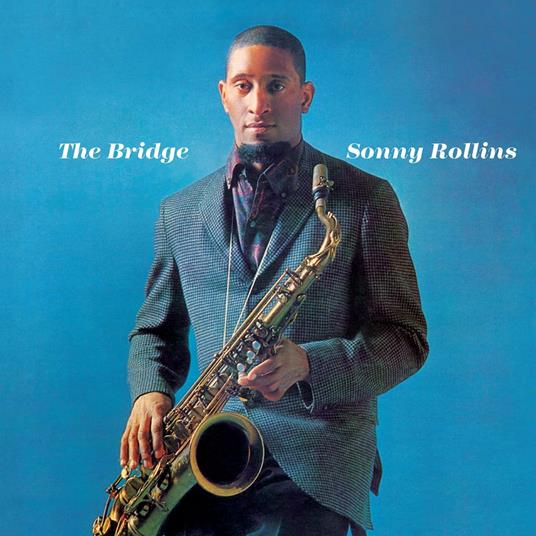 The Bridge - CD Audio di Sonny Rollins