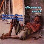 Down and Out Blues - CD Audio di Sonny Boy Williamson