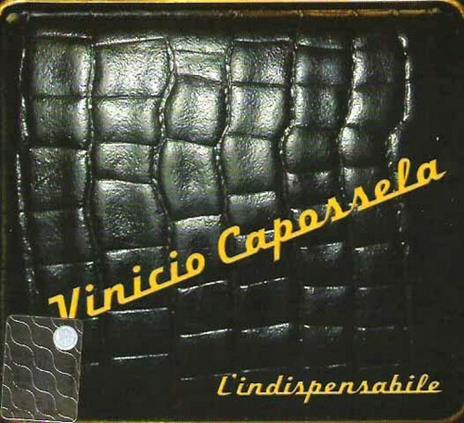 L'indispensabile - CD Audio di Vinicio Capossela