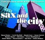 Sax And The City: Mellow Grooves And Late Night Moods (2 Cd)