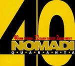 Nomadi 40 (+ 2 Inediti) - CD Audio di I Nomadi