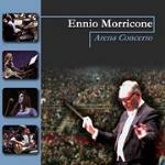 Arena Concerto (Colonna sonora) - CD Audio di Ennio Morricone