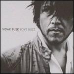 Love Buzz - CD Audio di Vidar Busk