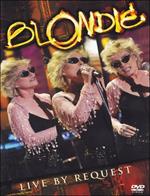 Blondie. Live by Request