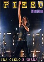 Piero Pelù. Piero live tra cielo e terra (DVD)
