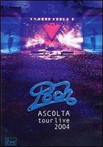 Pooh. Ascolta Live Tour 2004 (2 DVD)