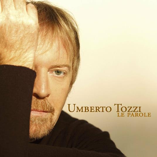 Le parole - CD Audio di Umberto Tozzi